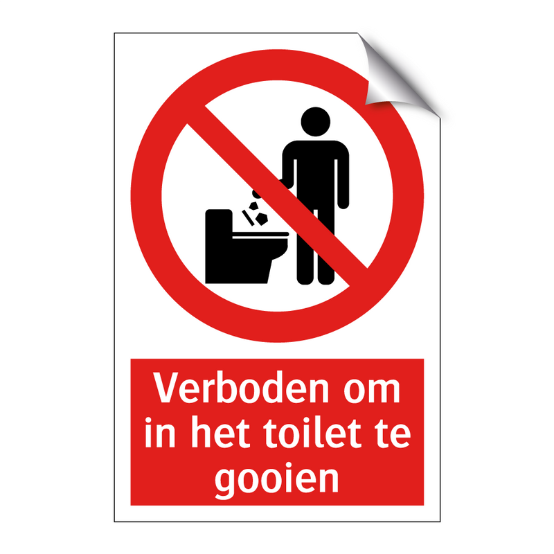 Verboden om in het toilet te gooien