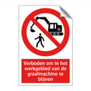 Verboden om in het werkgebied van de graafmachine te blijven