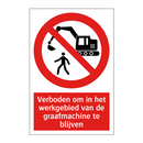 Verboden om in het werkgebied van de graafmachine te blijven