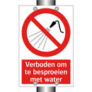 Verboden om te besproeien met water