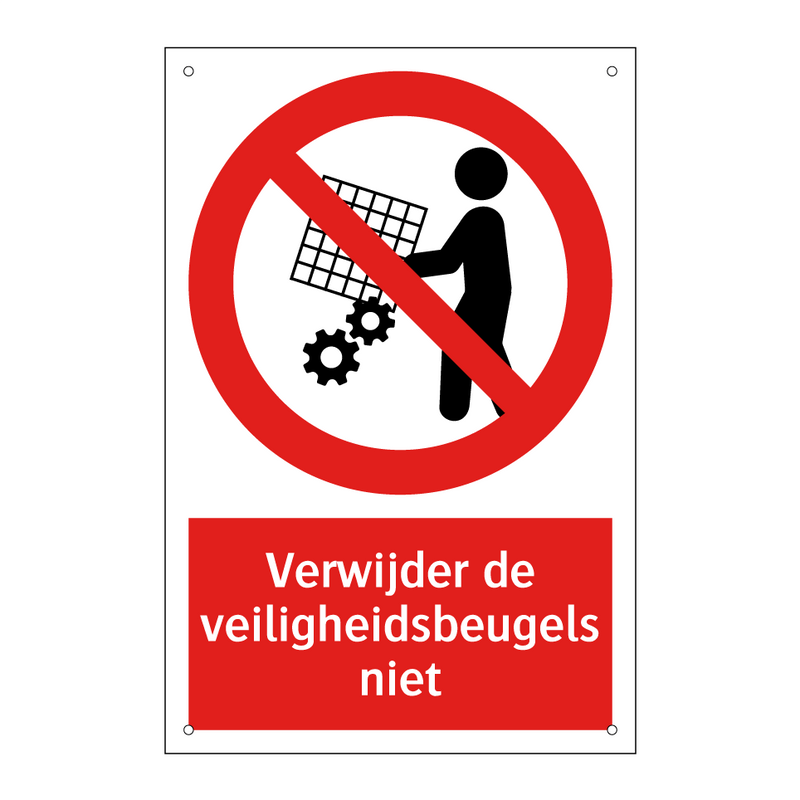 Verwijder de veiligheidsbeugels niet