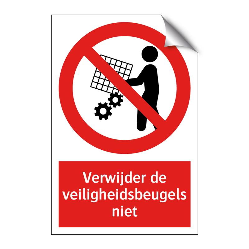 Verwijder de veiligheidsbeugels niet