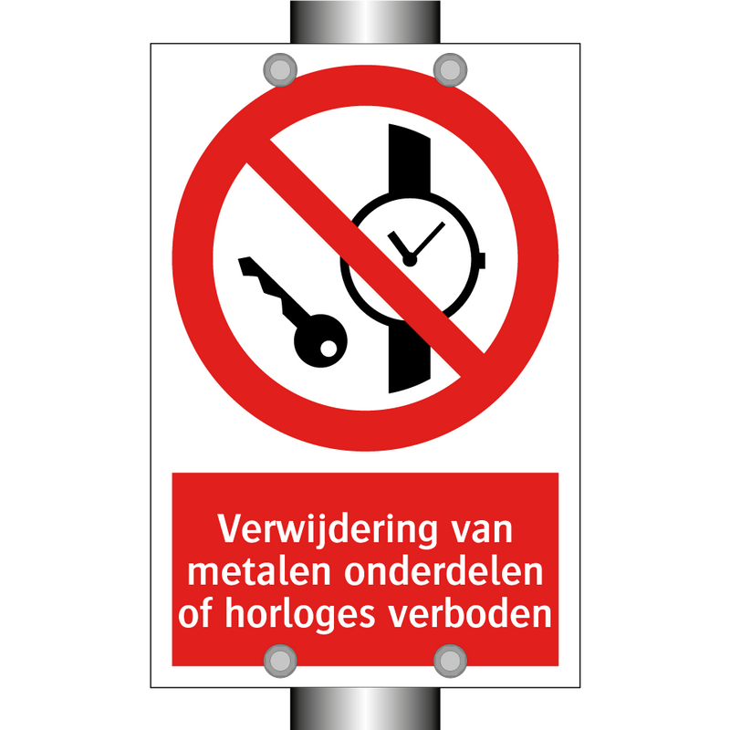 Verwijdering van metalen onderdelen of horloges verboden