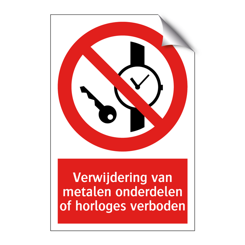 Verwijdering van metalen onderdelen of horloges verboden