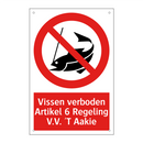 Vissen verboden Artikel 6 Regeling V.V. 'T Aakie