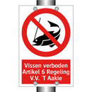 Vissen verboden Artikel 6 Regeling V.V. 'T Aakie