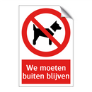 We moeten buiten blijven