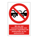 Wij zijn niet verantwoordelijk voor eventuele ongelukken die plaatsvinden op het parkeerterrein