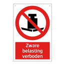 Zware belasting verboden