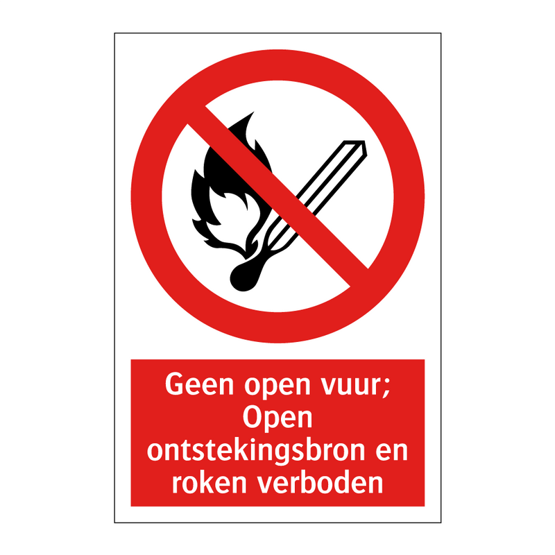 Geen open vuur; Open ontstekingsbron en roken verboden
