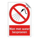 Niet met water besproeien