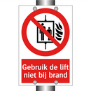Gebruik de lift niet bij brand