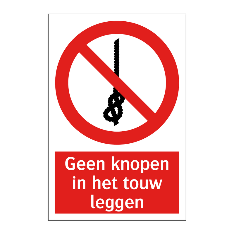 Geen knopen in het touw leggen
