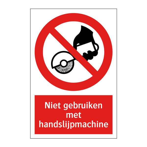 Niet gebruiken met handslijpmachine