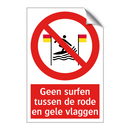 Geen surfen tussen de rode en gele vlaggen