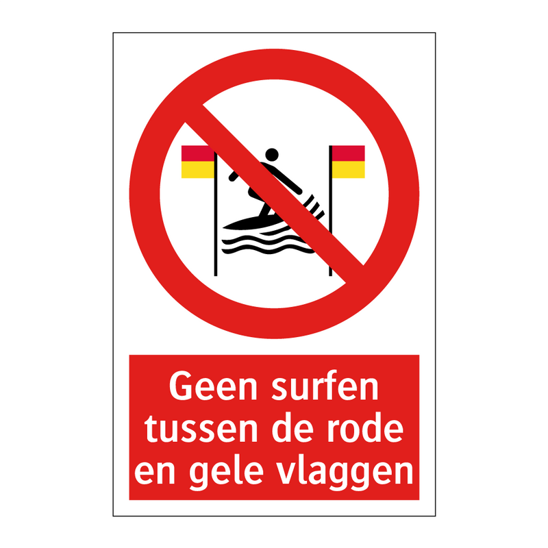 Geen surfen tussen de rode en gele vlaggen