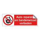 Auto reparatie en bandenwissel verboden