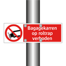 Bagagekarren op roltrap verboden