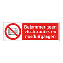 Belemmer geen vluchtroutes en nooduitgangen