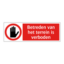 Betreden van het terrein is verboden