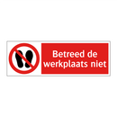Betreed de werkplaats niet