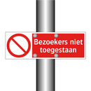 Bezoekers niet toegestaan