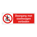 Doorgang met steekwagen verboden