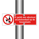 Er geldt een absoluut alcoholverbod op de bouwplaats