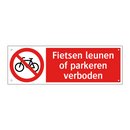 Fietsen leunen of parkeren verboden