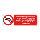 Fietsenstalling verboden! Fietsen worden verwijderd zonder aansprakelijkheid. Gebruik alstublieft de fietskelder
