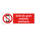 Gebruik geen mobiele telefoons
