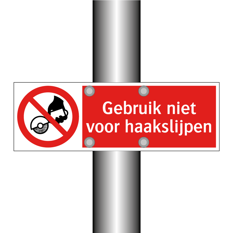 Gebruik niet voor haakslijpen