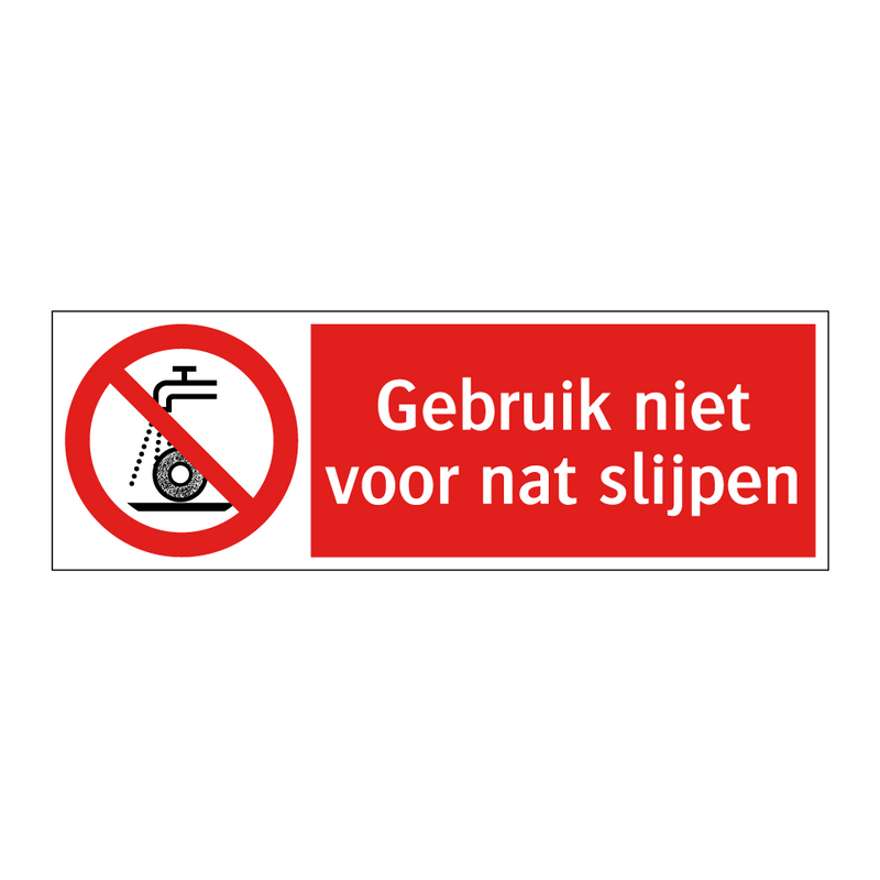 Gebruik niet voor nat slijpen