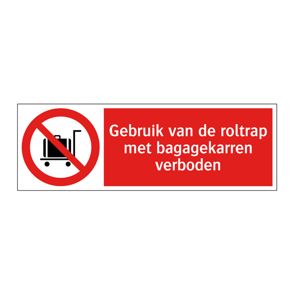 Gebruik van de roltrap met bagagekarren verboden