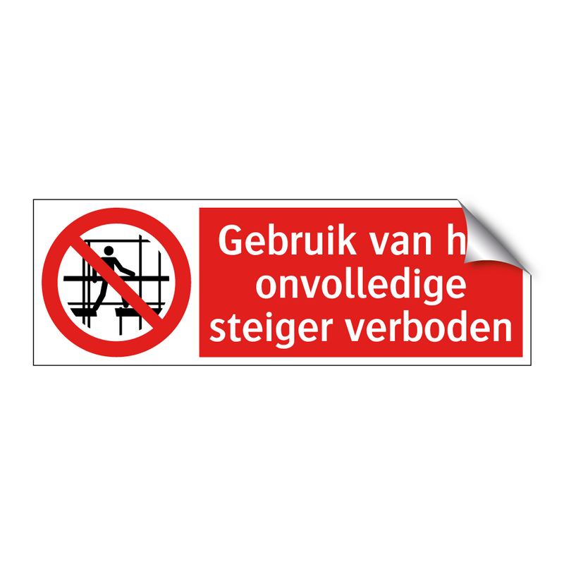 Gebruik van het onvolledige steiger verboden