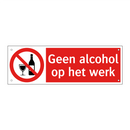 Geen alcohol op het werk