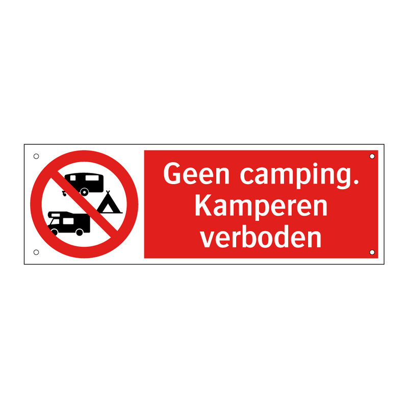 Geen camping. Kamperen verboden