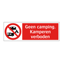 Geen camping. Kamperen verboden