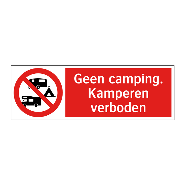 Geen camping. Kamperen verboden