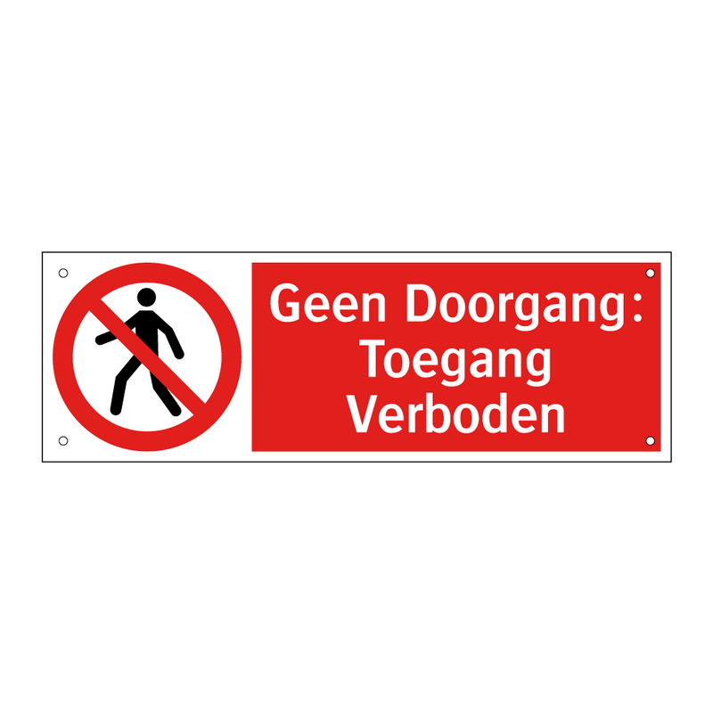 Geen Doorgang: Toegang Verboden