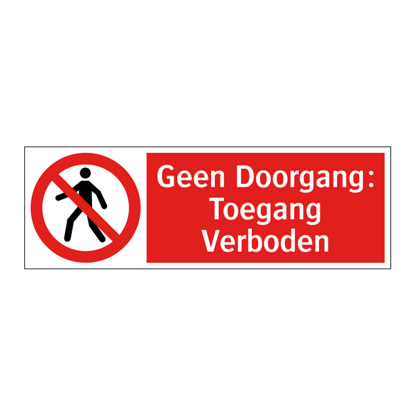 Geen Doorgang: Toegang Verboden