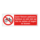 Geen fietsen parkeren. Gelieve ze ook niet op slot te zetten of tegen te leunen