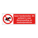 Geen hondentoilet. Dit weiland is voor dierenvoeding en voedselproductie