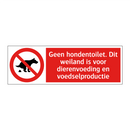 Geen hondentoilet. Dit weiland is voor dierenvoeding en voedselproductie