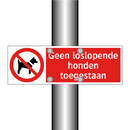 Geen loslopende honden toegestaan