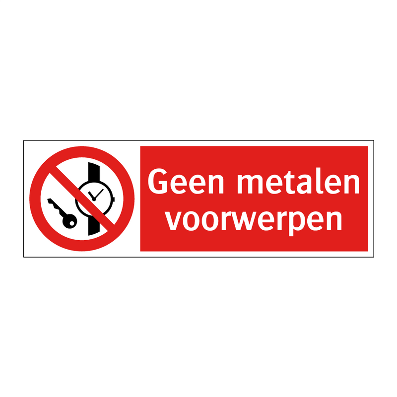 Geen metalen voorwerpen