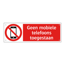 Geen mobiele telefoons toegestaan