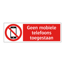 Geen mobiele telefoons toegestaan