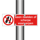 Geen naalden of scherpe voorwerpen