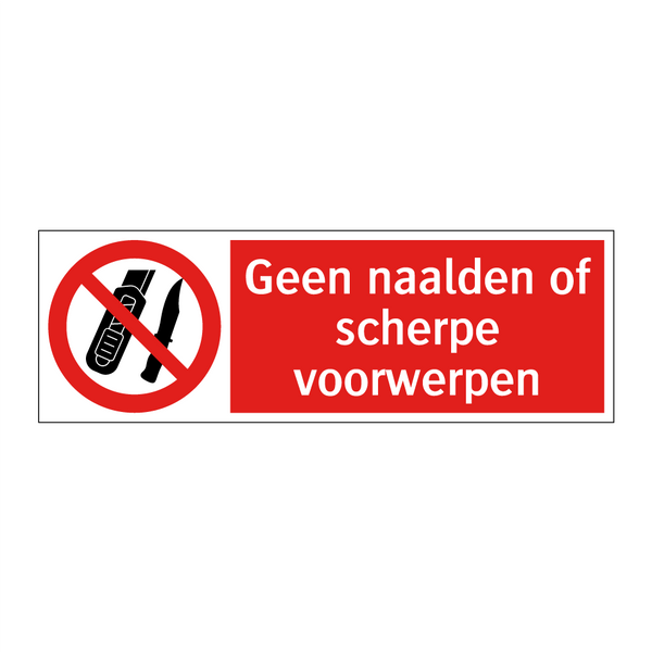 Geen naalden of scherpe voorwerpen